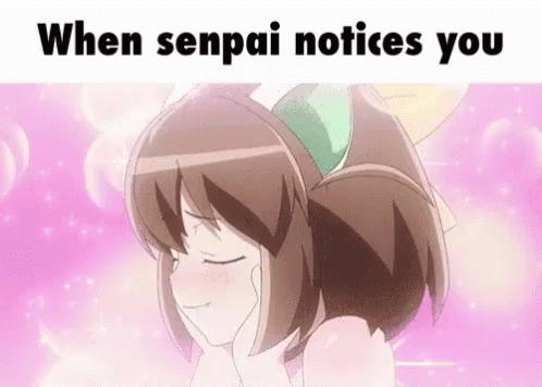 Senpai Excited GIF - Senpai Excited Notice GIFs