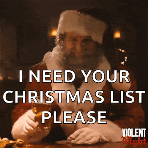 a picture of santa claus with the words " i need your christmas list please " on it