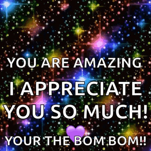 a greeting card that says you are amazing i appreciate you so much your the bomb bom