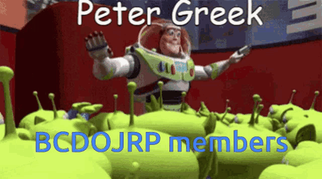 buzz lightyear is surrounded by green aliens with the words peter greek bcd0jrp members