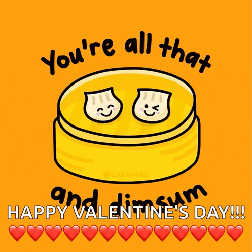 a valentine 's day card that says you 're all that and dimsum happy valentine 's day !