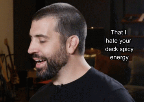 Ihyd I Hate Your Deck GIF - Ihyd I Hate Your Deck Commander GIFs