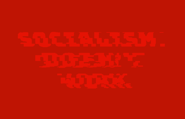 Socialism Doesnt Work Socialism GIF