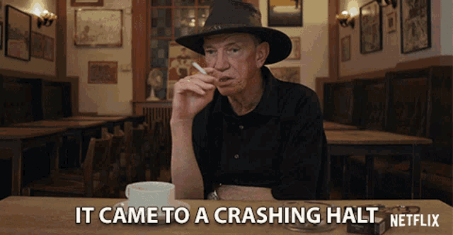 a man smoking a cigarette with the words it came to a crashing halt netflix on the bottom