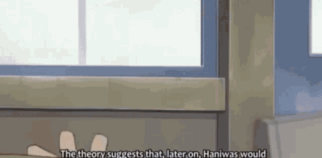 a person is sitting in front of a window with the words the theory suggests that , later on , haniwa would .