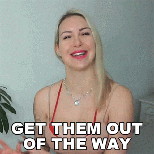 Get Them Out Of The Way Tracy Kiss GIF - Get Them Out Of The Way Tracy Kiss Remove Them From Sight GIFs