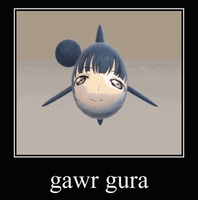 a picture of a shark with the words gawr gura written on it