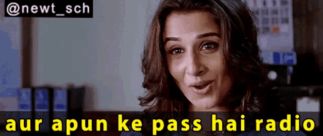 a picture of a woman with the words aur apun ke pass hai radio below her