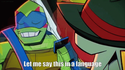 Let Me Say This In A Language You Can Understand Rottmnt GIF - Let Me Say This In A Language You Can Understand Rottmnt Rise Of The Teenage Mutant Ninja Turtles GIFs
