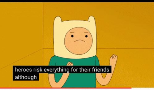 Finn The Human Heroes Risk Everything For Their Friends GIF - Finn The Human Heroes Risk Everything For Their Friends Adventure Time GIFs