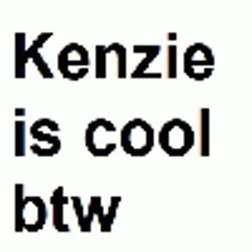 Kenzie Is Cool GIF - Kenzie Is Cool GIFs