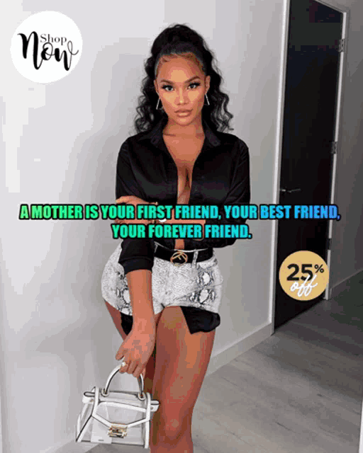 a woman in a black shirt and shorts is holding a white purse with the words a mother is your first friend your best friend