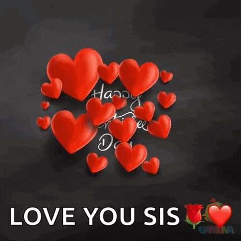 a valentine 's day greeting card with red hearts and the words happy valentine 's day love you sis