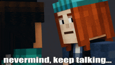 a cartoon character says nevermind keep talking while standing next to another character