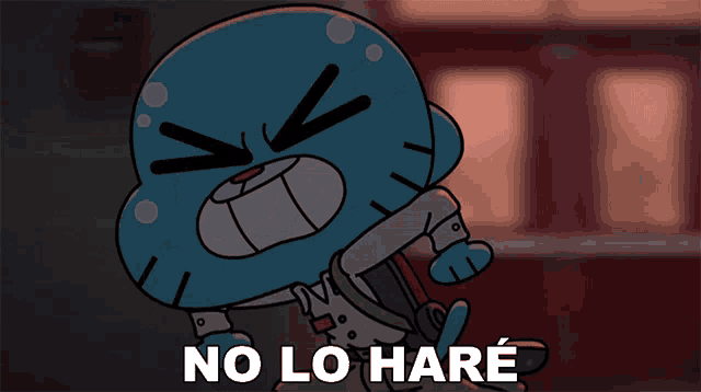 gumball from the amazing world of gumball says no lo hare in spanish