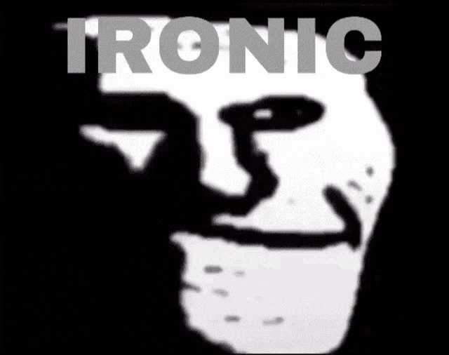 Ironic Troll Face GIF - Ironic Troll Face GIFs
