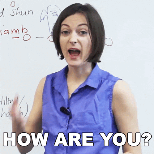 a woman in a blue shirt is asking the question how are you