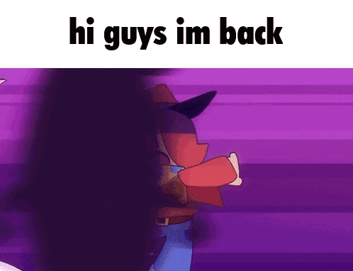 a cartoon character with the words hi guys im back