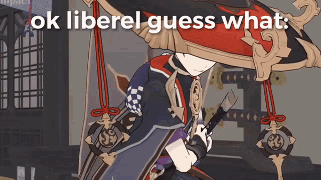 a cartoon character with the words ok liberel guess what