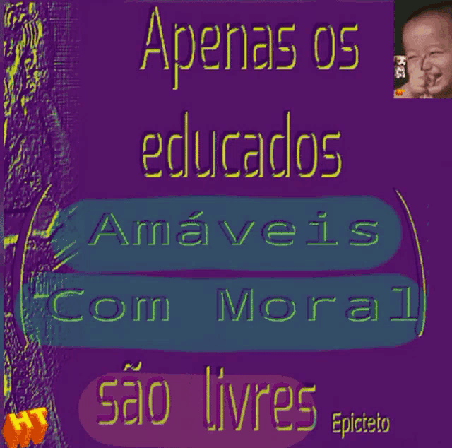 a purple background with the words apenas os educados amáveis com moral sao livres