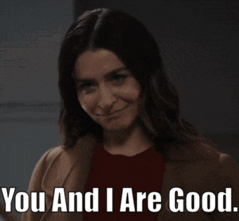 a woman says " you and i are good " in front of her face
