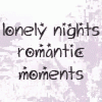 a poster that says `` lonely nights romantic moments ''