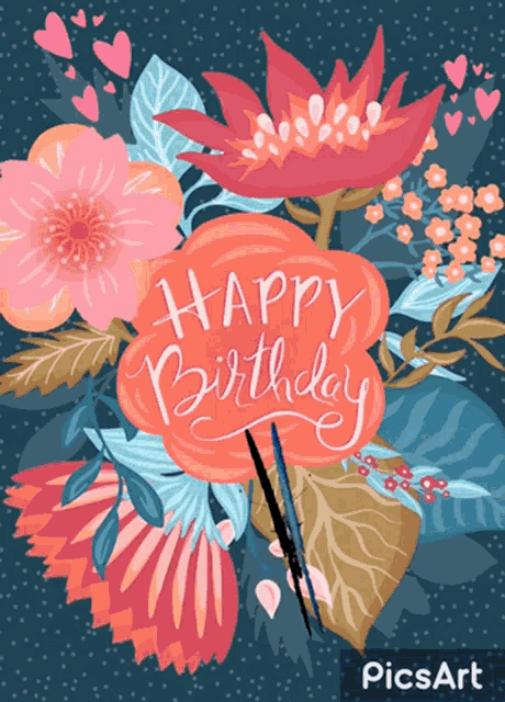 a happy birthday card with flowers and hearts