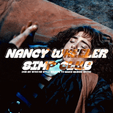 a poster for nancy wheeler simp club with a woman laying on a bed