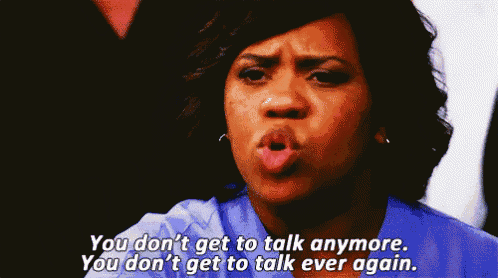 a woman is making a funny face and saying you don 't get to talk anymore