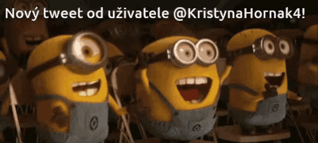 a group of minions are standing next to each other with a caption that says nový tweet od uživatele @ kristynahornak4