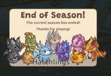 a sign that says end of season and hatchlings on it