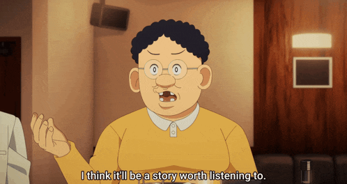 a cartoon character with glasses and a yellow shirt says i think it 'll be a story worth listening to