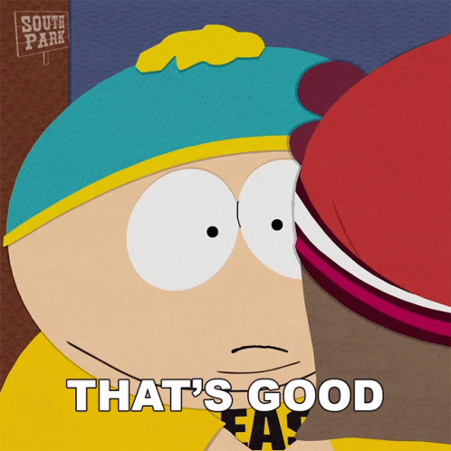 Thats Good Eric Cartman GIF - Thats Good Eric Cartman South Park GIFs