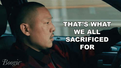 Thats What We All Sacrificed For Jackie GIF - Thats What We All Sacrificed For Jackie Eddie Huang GIFs