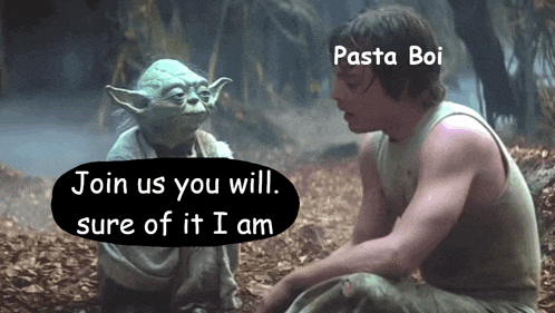 a picture of yoda and luke skywalker with the caption pasta boi