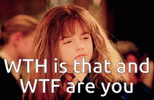 Wth Is That Wtf Are You GIF - Wth Is That Wtf Are You Hermione Granger GIFs