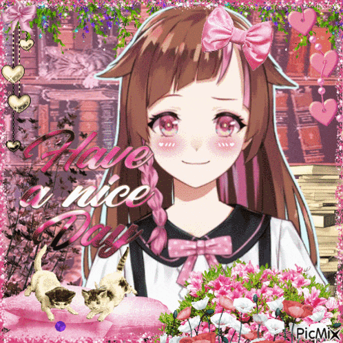 a picture of a girl with the words have a nice day written on it
