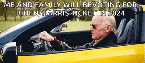 a man is driving a yellow car with the words me and family will be voting for biden harris ticket in 2024