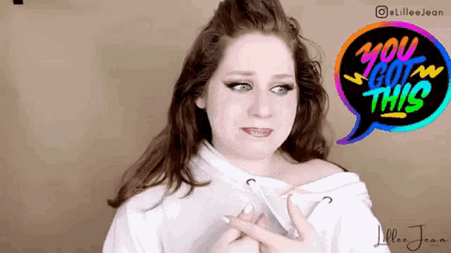 a woman with a speech bubble that says ' you got this ' on it