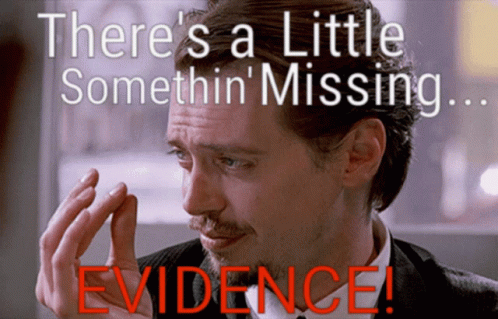 Evidence Theres A Little Something Missing GIF - Evidence Theres A Little Something Missing GIFs