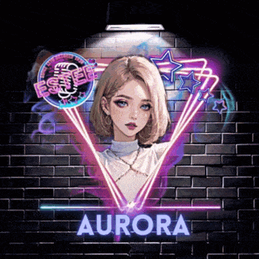 aurora is the name of the girl shown in this neon sign