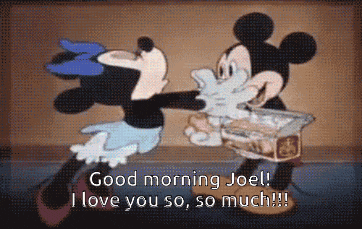 a cartoon of minnie mouse and mickey mouse saying good morning joel
