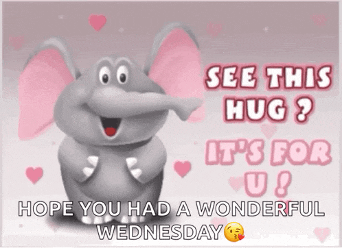a cartoon elephant says " see this hug ? it 's for u ! "