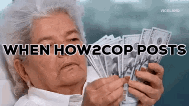 an elderly woman is holding a bunch of money in her hands with the words when how2cop posts above her