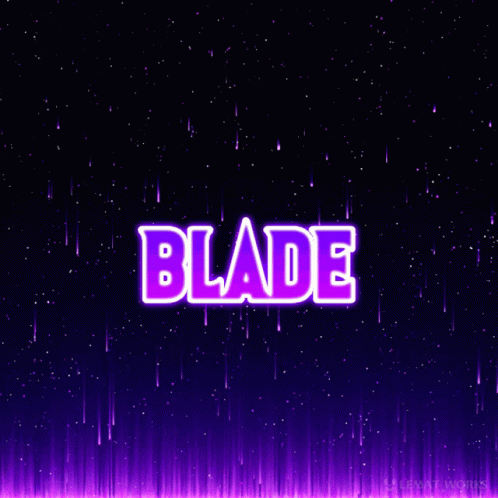 Bladeee GIF - Bladeee GIFs