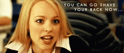 Rachel Mc Adams You Can Go Shave Your Back Now GIF - Rachel Mc Adams You Can Go Shave Your Back Now Mean Girls GIFs