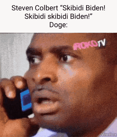 a man is talking on a cell phone with the words steven colbert skibidi biden skibidi skibidi biden .