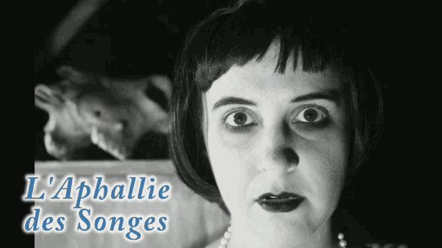 a black and white photo of a woman with the words l' apballie des songes below her