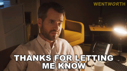 Thanks For Letting Me Know Greg Miller GIF - Thanks For Letting Me Know Greg Miller Wentworth GIFs