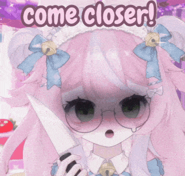 a picture of a girl holding a knife with the words come closer written above her